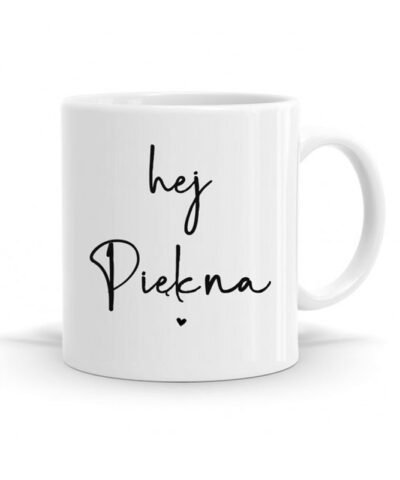 Kubek na prezent – Hej piękna