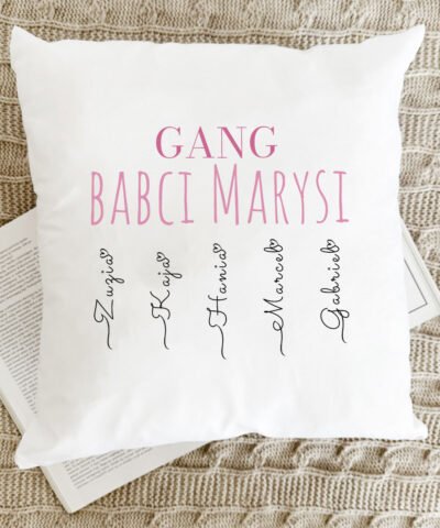 Poduszka dla Babci z imionami wnucząt – GANG
