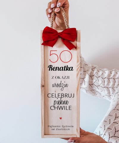 Skrzynka na Wino z nadrukiem na 50 urodziny dla niej – CELEBRUJ