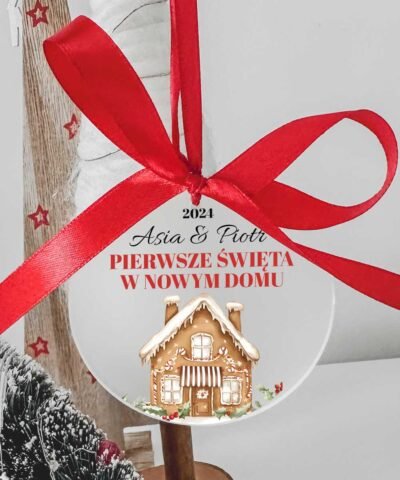 Pierwsze święta w nowym domu bombka z personalizacją