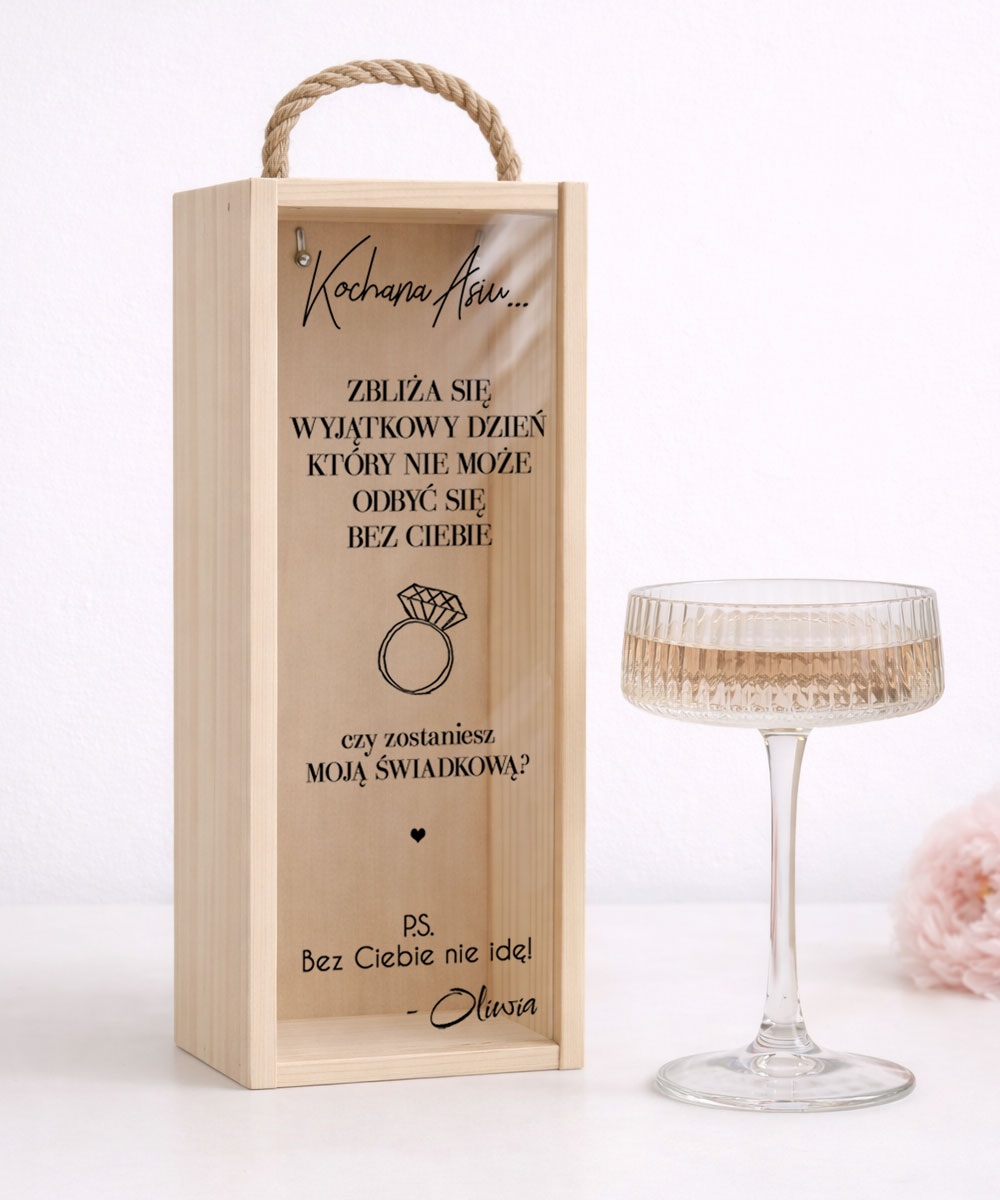 Skrzynka na wino - prezent dla najlepszej przyjaciółki prośba o świadkowanie