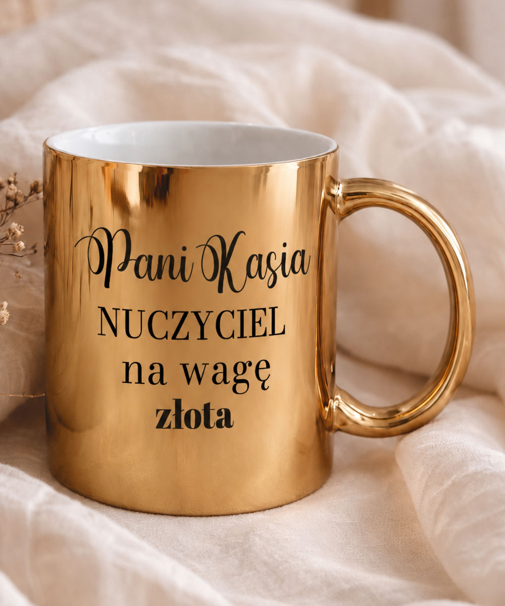 Złoty kubek z nadrukiem dla Nauczycielki - prezent z imieniem